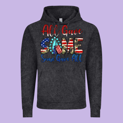 All Gave Some Some Gave All Vintage Hoodie Designed By Jahusdesignshop