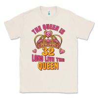 Natural the queen is 32 long live the queen kopya Classic Tee - Jasminsmagicworld