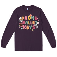 Phone Wallet Keys Long Sleeve Tee | Teevron
