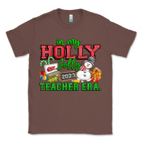 Chestnut In My Holly Jolly Teacher Era Classic Tee - CowhideDigitalArt