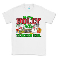 White In My Holly Jolly Teacher Era Classic Tee - CowhideDigitalArt