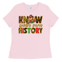 Bubblegum Pink know your own history Ladies Tee - texasbilliewilder