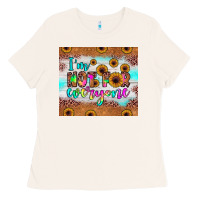 I'm Not For Everyone Ladies Tee | Teevron