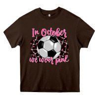 Chocolate Brown in october we wear pink soccer Heavy Core Tee - BarkalooDesign