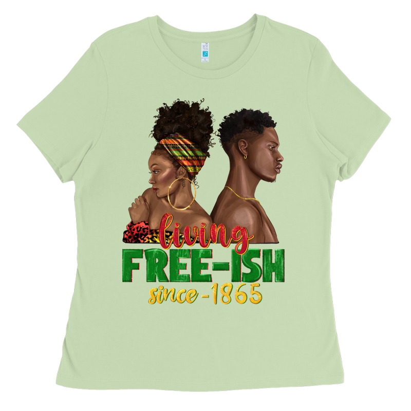 Living Free Ish Since 1865 With Afro Black Woman A Ladies Tee by texasbilliewilder | Teevron