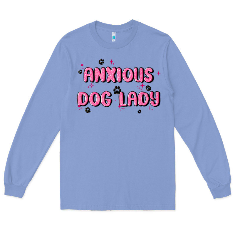 Anxious Dog Lady Long Sleeve Tee by MaliasSmallBusiness | Teevron