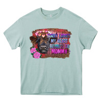 Arona sorry ladies my heart belongs to mommy highland calf Heavy Core Tee - RanaPortraitStore