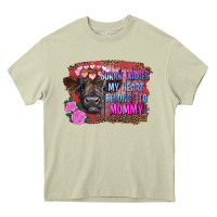 Mossy sorry ladies my heart belongs to mommy highland calf Heavy Core Tee - RanaPortraitStore