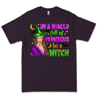 Plum in a world full of princesses be a witch Premium Tee - Zillion Design Studio