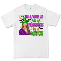 White in a world full of princesses be a witch Premium Tee - Zillion Design Studio