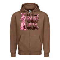 Chestnut let them praise his name with dancing Zipper Hoodie - NancyCooperArtShop