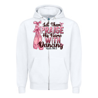 White let them praise his name with dancing Zipper Hoodie - NancyCooperArtShop