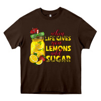 Chocolate Brown when life gives you lemons add sugar Heavy Core Tee - texasbilliewilder