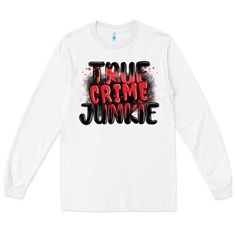 True Crime Junkie Long Sleeve Tee by MaliasSmallBusiness | Teevron