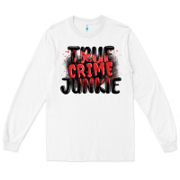 White true crime junkie Long Sleeve Tee - MaliasSmallBusiness