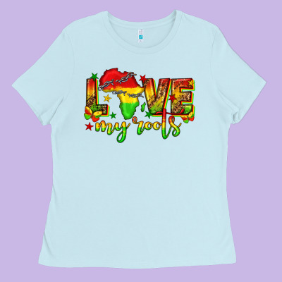 Ladies Tee love my roots juneteenth