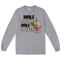 Heather Grey half baddie half coffee Long Sleeve Tee - MaliasSmallBusiness