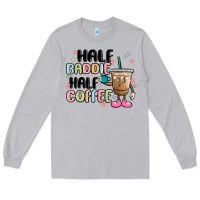 Moon Dust half baddie half coffee Long Sleeve Tee - MaliasSmallBusiness