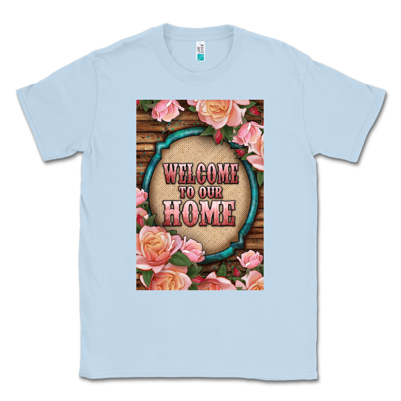 Western Welcome To Our Home Classic Tee by LillyAllenDesigns | Teevron
