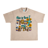 French Oak this is how i fight my battles Urban Heavy Tee - AdoDesignShop