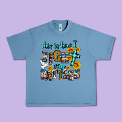 This Is How I Fight My Battles Urban Heavy Tee Designed By Adodesignshop