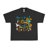 Pigment Black this is how i fight my battles Urban Heavy Tee - AdoDesignShop