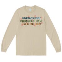 Mushroom physically here mentally at home with my dog Long Sleeve Tee - MaliasSmallBusiness