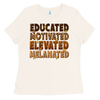 Bone melanin educated motivated elevated melanated Ladies Tee - texasbilliewilder