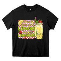 Black when life gives you lemons make lemonade Heavy Core Tee - texasbilliewilder