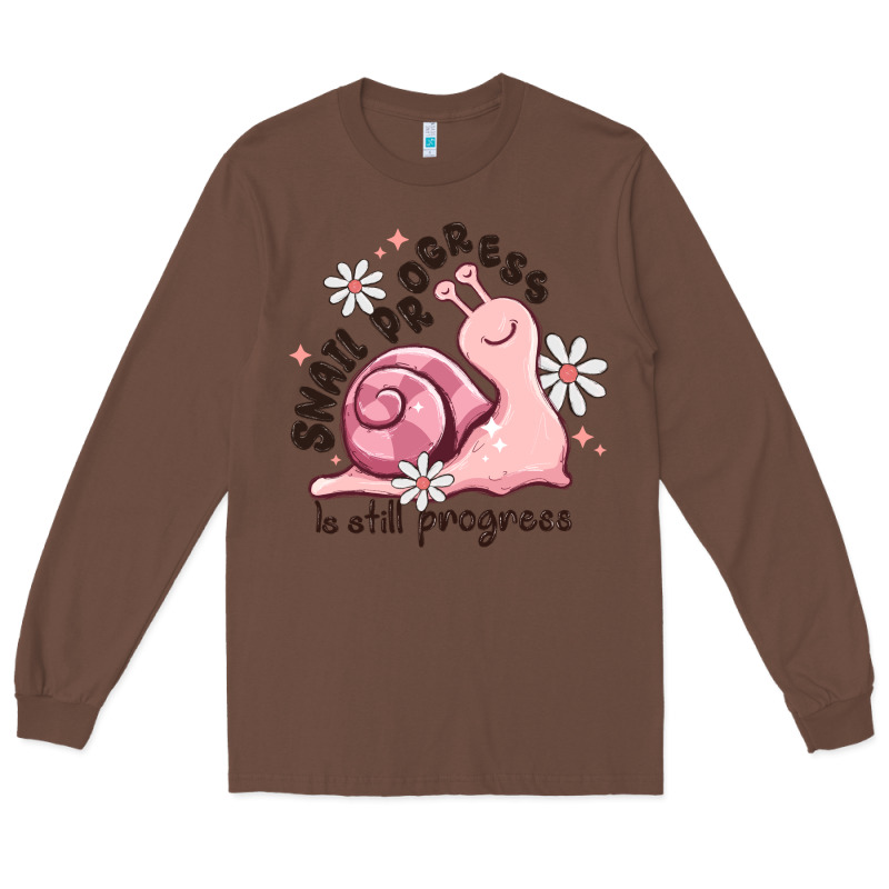 Snail Progress Is Stil Progress Long Sleeve Tee by MaliasSmallBusiness | Teevron