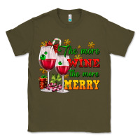 Army Green The more wine the more merry Classic Tee - AdoDesignShop