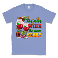 Colony Blue The more wine the more merry Classic Tee - AdoDesignShop