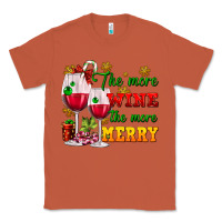 Copper The more wine the more merry Classic Tee - AdoDesignShop