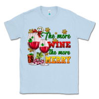 Dusty Blue The more wine the more merry Classic Tee - AdoDesignShop