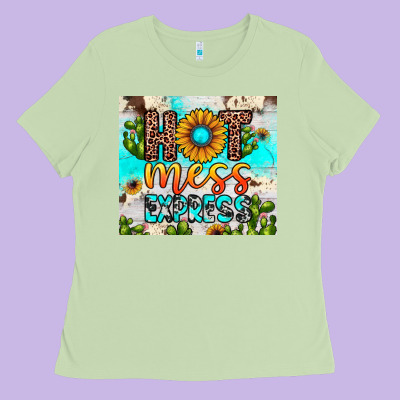 Hot Mess Express Ladies Tee Designed By Jahusdesignshop