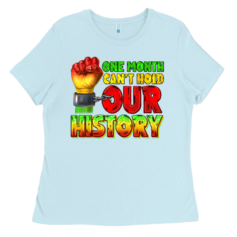 One Month Cant Hold Our History Juneteenth Ladies Tee by texasbilliewilder | Teevron