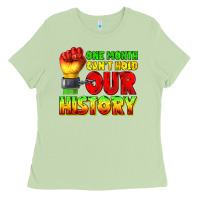 Matcha one month cant hold our history juneteenth Ladies Tee - texasbilliewilder