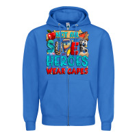 True Royal not all super heroes wear capes Zipper Hoodie - NancyCooperArtShop