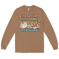 Toasted Coconut just a girl who brings books everywhere Long Sleeve Tee - MaliasSmallBusiness