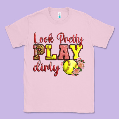 Look Pretty Play Dirty Classic Tee Designed By Lillyallendesigns