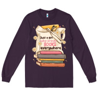 Plum just a girl who brings books everywhere Long Sleeve Tee - MaliasSmallBusiness