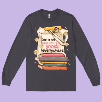 Just A Girl Who Brings Books Everywhere Long Sleeve Tee Designed By Maliassmallbusiness