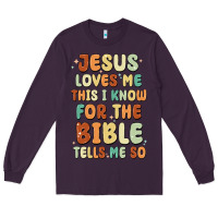 Plum jesus loves me this i know for the bible tells me Long Sleeve Tee - MaliasSmallBusiness