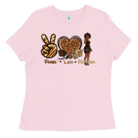 Bubblegum Pink peace love melanin Ladies Tee - texasbilliewilder