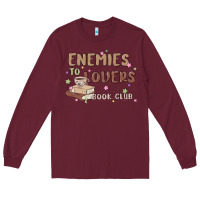 Burgundy enemies to lovers book club Long Sleeve Tee - MaliasSmallBusiness