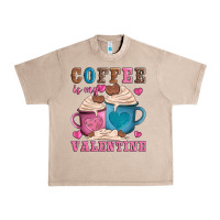 French Oak valentines day coffe is my valentine Urban Heavy Tee - AdoDesignShop
