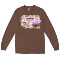 Chestnut cozy bookish weekend ticket Long Sleeve Tee - MaliasSmallBusiness