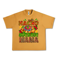 Peanut Butter nacho average mama with nacho Urban Heavy Tee - AdoDesignShop