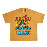 Peanut Butter nacho average dad with nacho Urban Heavy Tee - AdoDesignShop