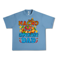 Pebble Blue nacho average dad with nacho Urban Heavy Tee - AdoDesignShop